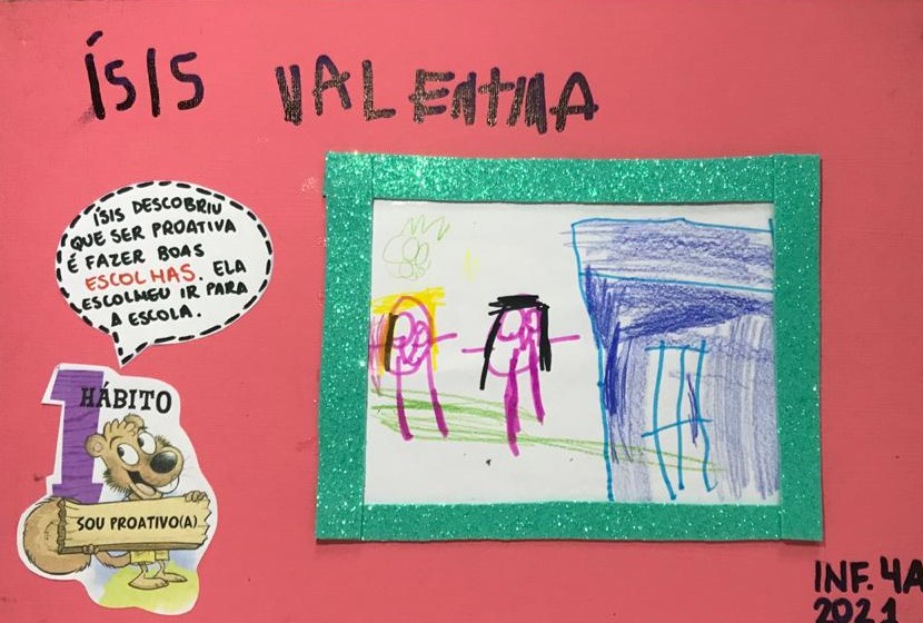 ÍSIS VALENTINA LIMA VEIGA - ÍSIS DESCOBRIU QUE SER PROATIVA É FAZER BOAS ESCOLHAS. ELA ESCOLHEU IR PARA A ESCOLA. 